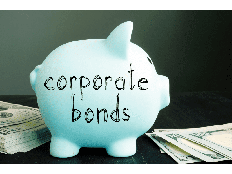 Benefits of Investing in Corporate Bonds