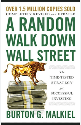 “A Random Walk Down Wall Street” by Burton Malkiel