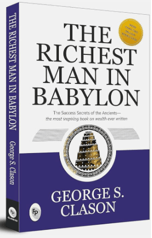 “The Richest Man in Babylon” by George S. Clason