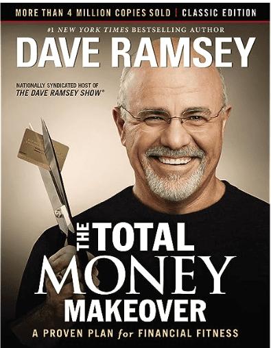 "The Total Money Makeover" by Dave Ramsey